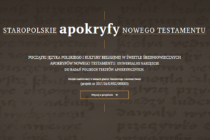 Prezentacja strony projektu „Początki języka polskiego i kultury religijnej w świetle średniowiecznych apokryfów Nowego Testamentu”